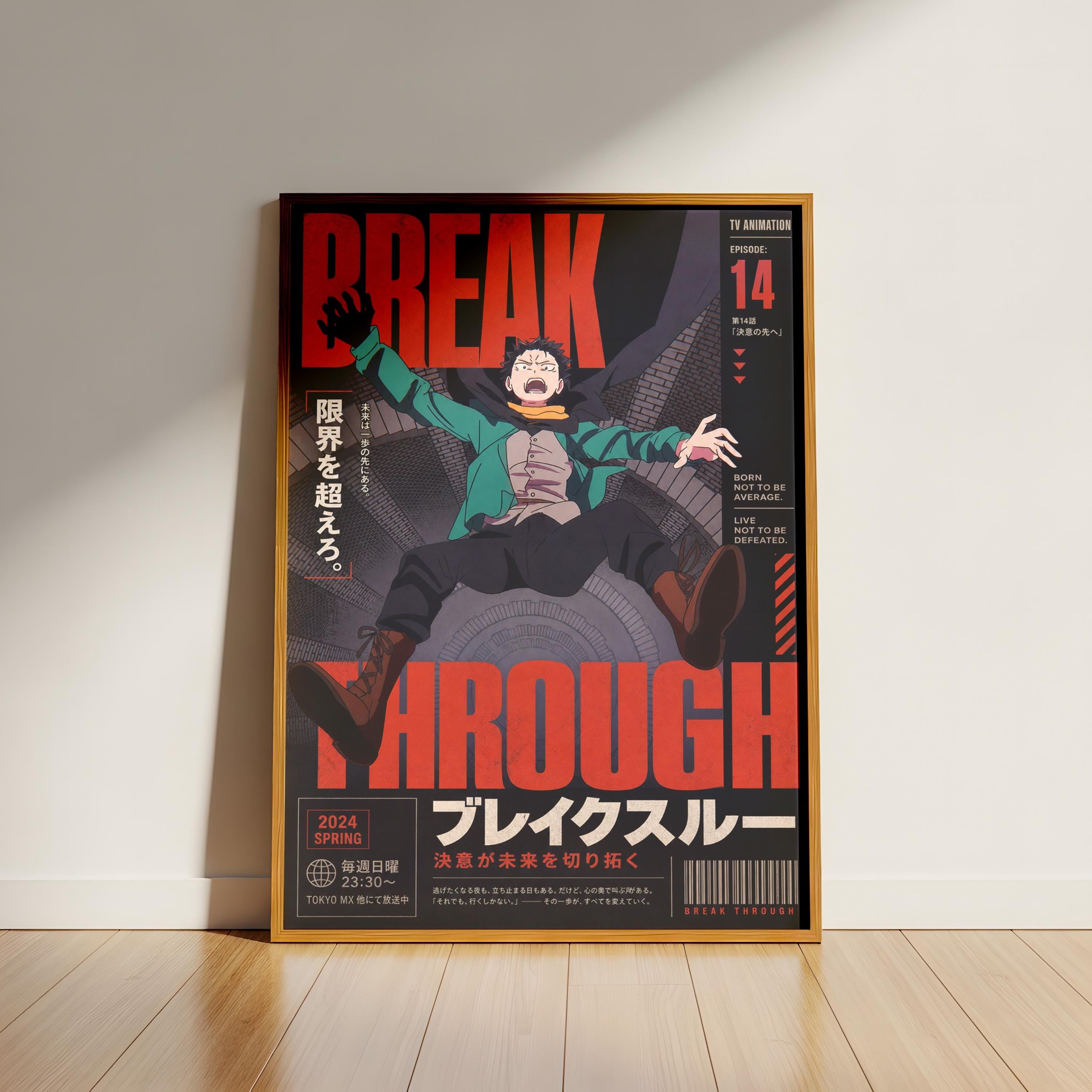 The image is a poster featuring an anime-style illustration of a character in a dramatic pose, with the text "BREAK THROUGH" prominently displayed.