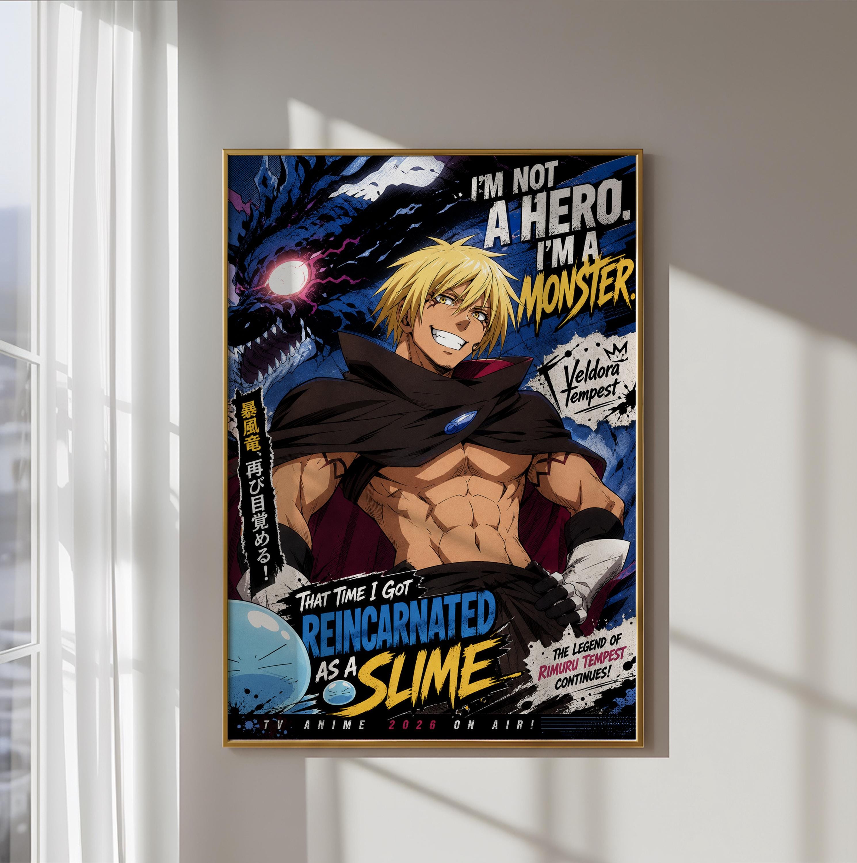 The image is a poster featuring an anime character with a muscular build and blonde hair, wearing a cape and holding a blue object. The poster has a dark, dramatic background with a large, glowing creature. The text on the poster includes the phrases "I'm not a hero. I'm a monster," "That time I got reincarnated as a slime," and "TV ANIME 2026 ON AIR!"