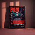 The image is a poster for the anime series "BREAK THROUGH". It features a character in a green jacket and black pants, with the text "BREAK THROUGH" prominently displayed. The poster also includes Japanese text, indicating the series is from the 2014 season.