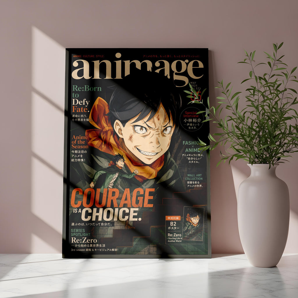 The image is a poster for anime magazine, featuring an illustration of a character with a determined expression. The poster has a bold title "COURAGE IS CHOICE" and includes text in Japanese, suggesting the theme of the season. The poster is displayed on a wall next to a white vase with greenery, creating a visually appealing and artistic composition.